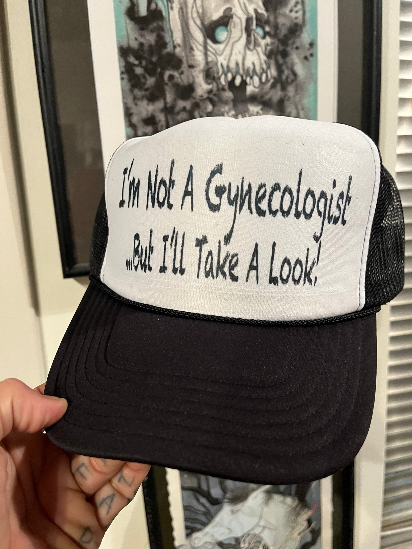 I'm Not A Gynecologist... Trucker Hat