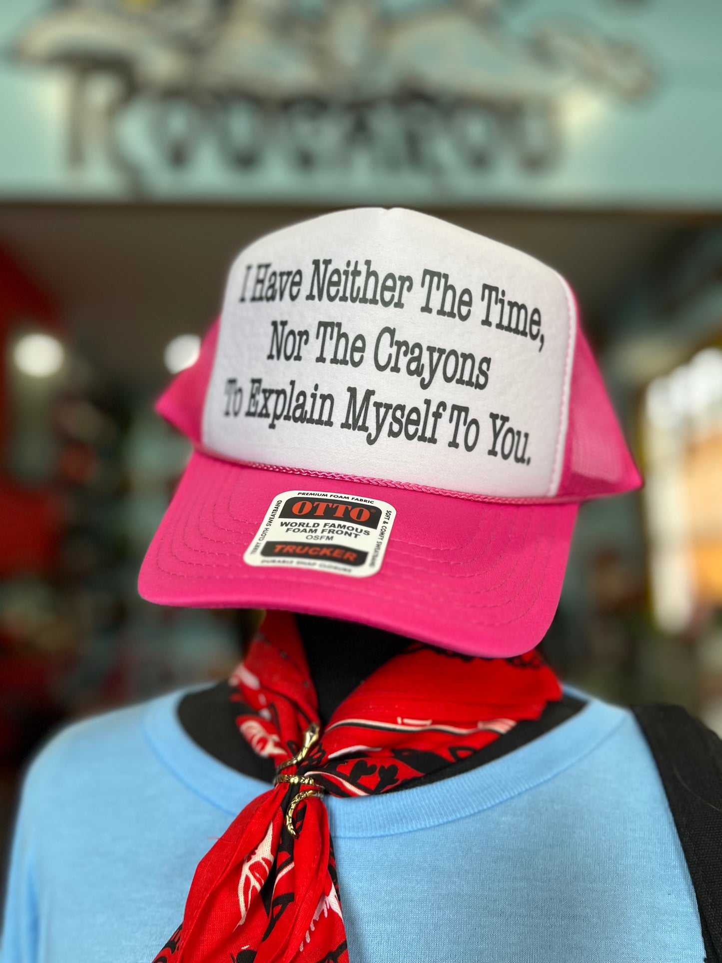 I Have Neither The Time Nor The Crayons To Explain Myself To You Trucker Hat