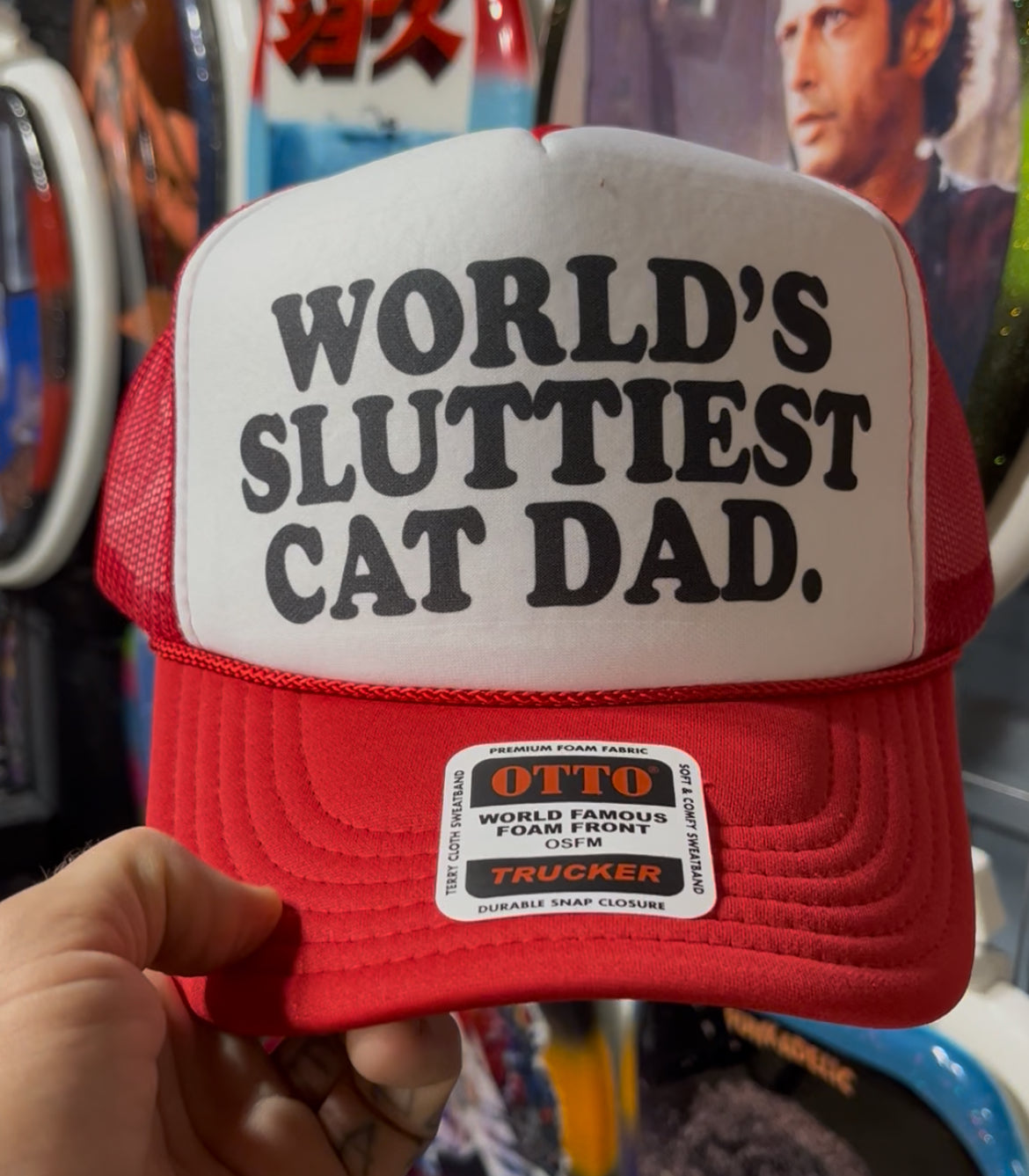 WORLD'S SLUTTIEST CAT DAD Trucker Hat