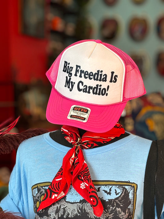 Big Freedia Is My Cardio Trucker Hat