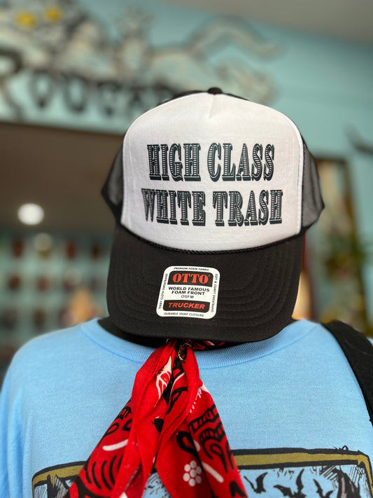 High Class White Trash Trucker Hat