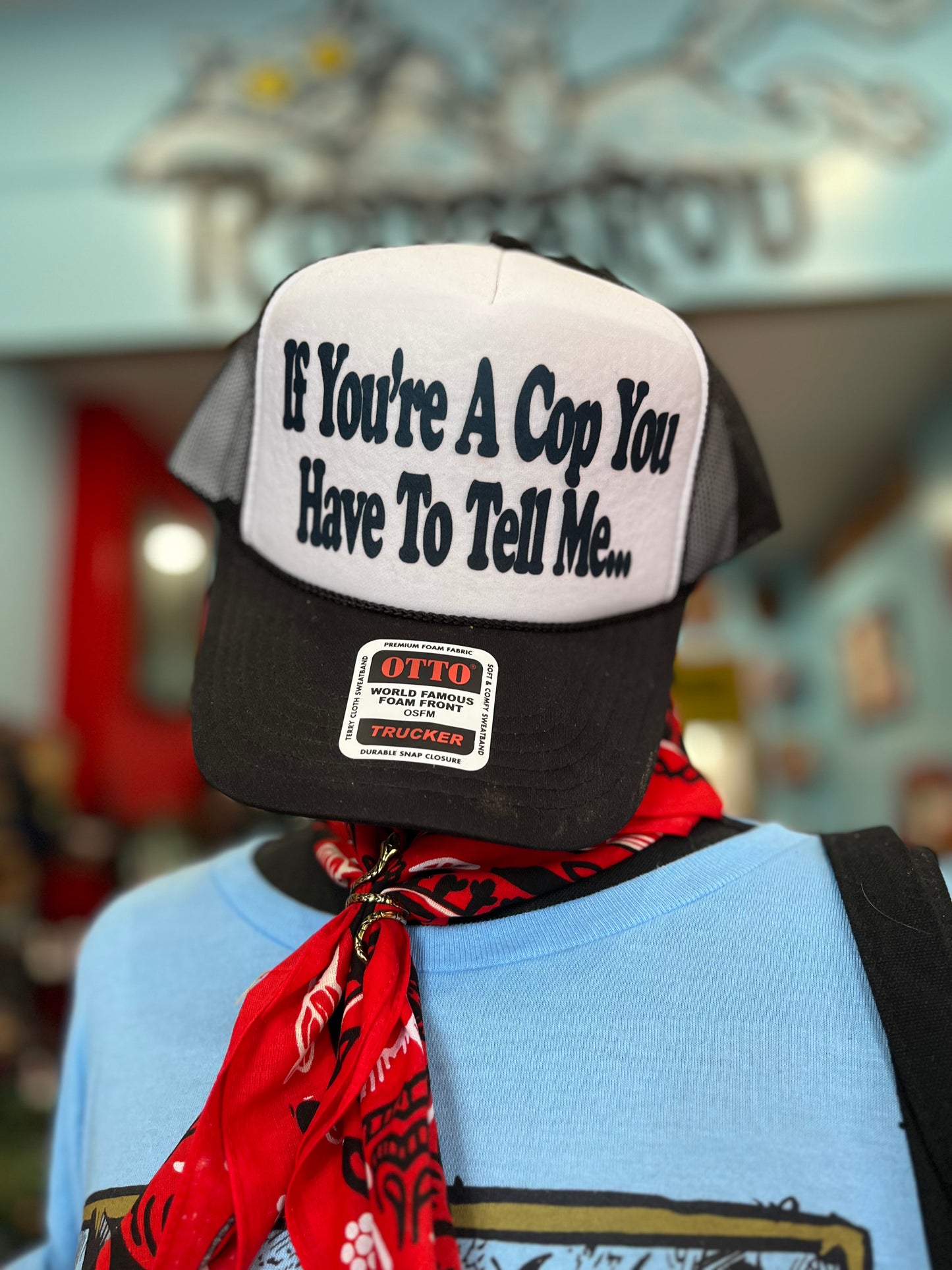 If You're A Cop You Have To Tell Me Trucker Hat
