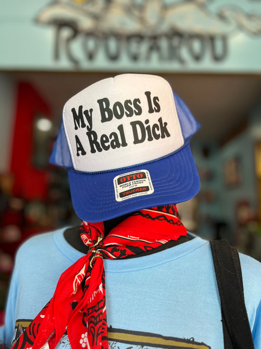 My Boss Is A Real Dick Trucker Hat