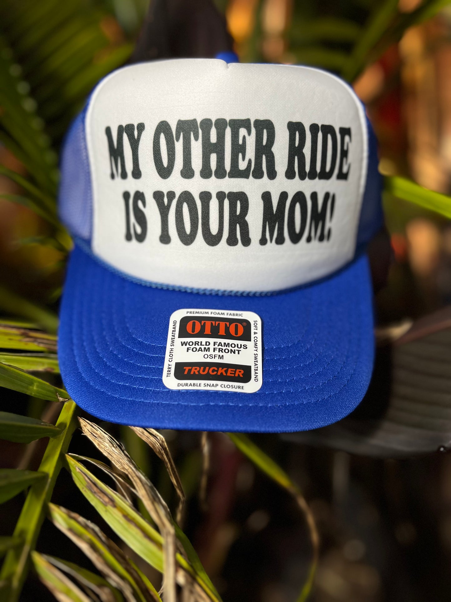 My Other Ride Is Your Mom Trucker Hat