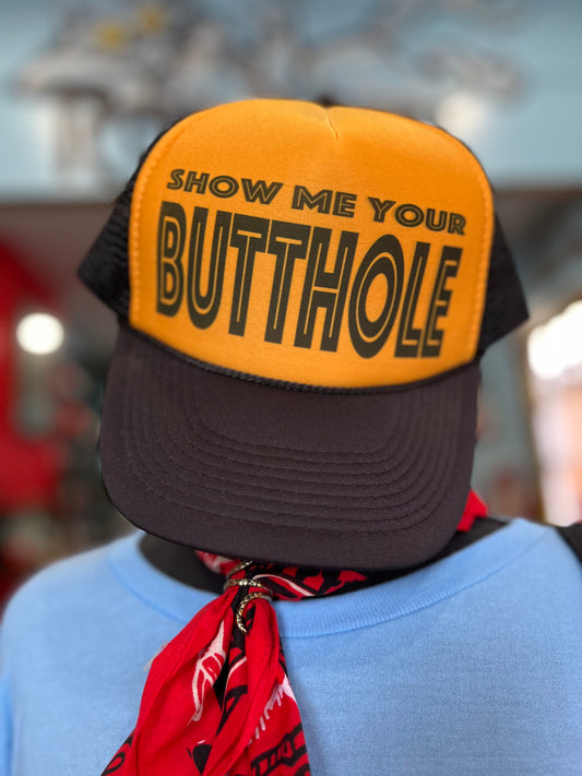 Show Me Your Butthole Trucker Hat