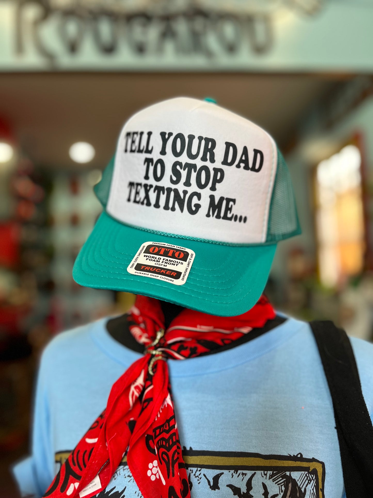 TELL YOUR DAD TO STOP TEXTING ME Trucker Hat